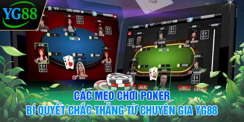 cac-meo-choi-poker-bi-quyet-chac-thang-tu-chuyen-gia-yg88