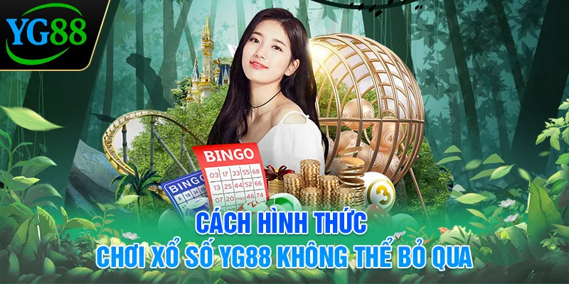 cach-hinh-thuc-choi-xo-so-yg88-khong-the-bo-qua
