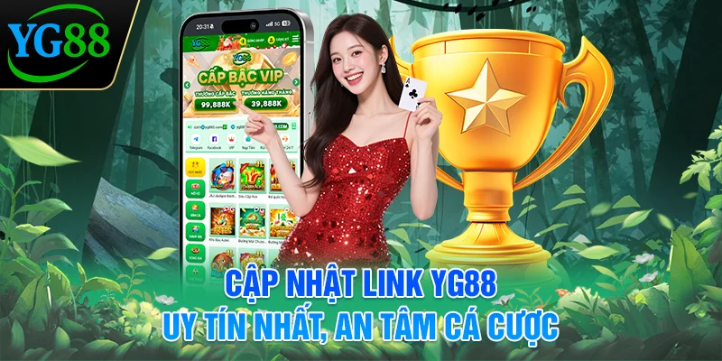 cap-nhat-link-yg88-uy-tin-nhat-an-tam-ca-cuoc