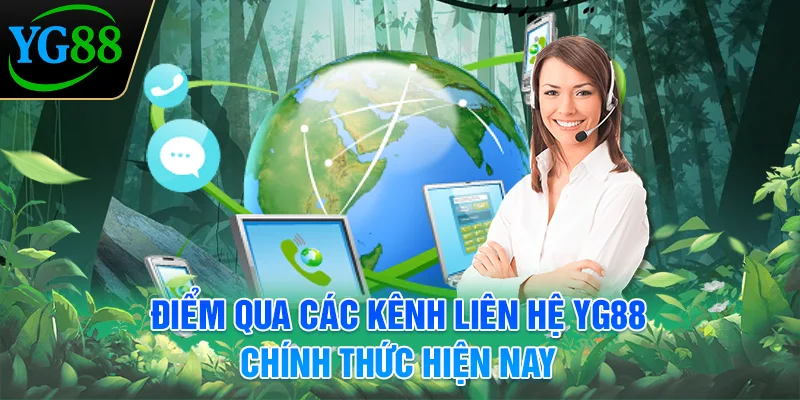 diem-qua-cac-kenh-lien-he-yg88-chinh-thuc-hien-nay