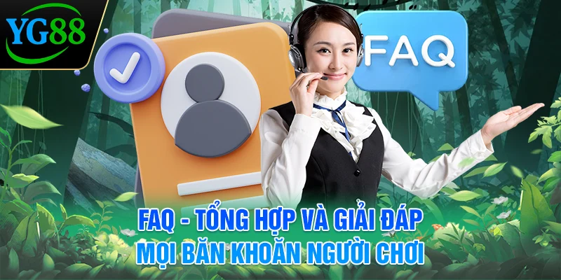 faq-tong-hop-va-giai-dap-moi-ban-khoan-nguoi-choi