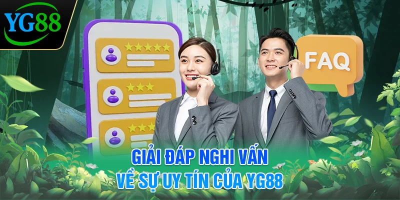 giai-dap-nghi-van-ve-su-uy-tin-cua-yg88