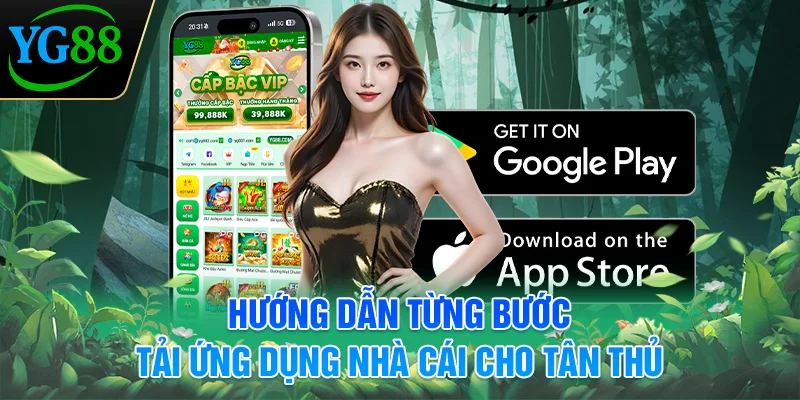 huong-dan-tung-buoc-tai-ung-dung-nha-cai-cho-tan-thu