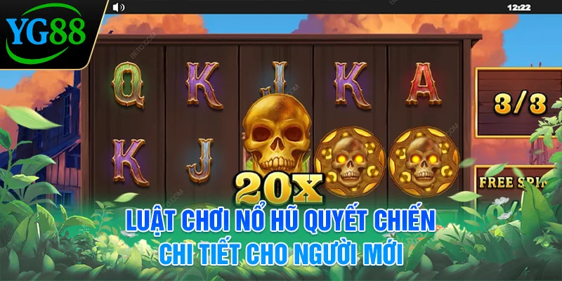 luat-choi-no-hu-quyet-chien-chi-tiet-cho-nguoi-moi