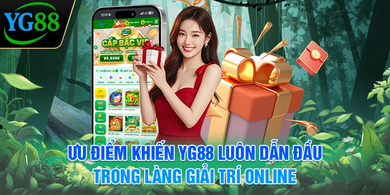 uu-diem-khien-yg88-luon-dan-dau-trong-lang-giai-tri-online