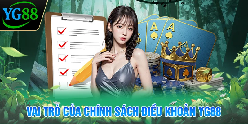 vai-tro-cua-chinh-sach-dieu-khoan-yg88