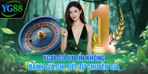 yg88-co-uy-tin-khong-danh-gia-chi-tiet-tu-chuyen-gia
